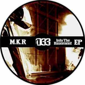 M.K.R. - Into The Basement EP flac