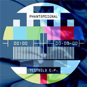 Phantomsignal - Testbild E.P. flac
