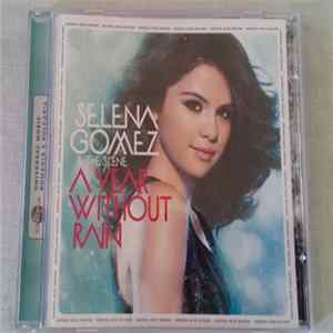 Selena Gomez & The Scene - A Year Without Rain flac