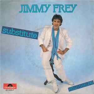 Jimmy Frey - Substitute flac
