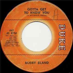 Bobby Bland - Gotta Get To Know You / Baby, I'm On My Way flac