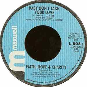 Faith, Hope & Charity - Baby Don't Take Your Love flac