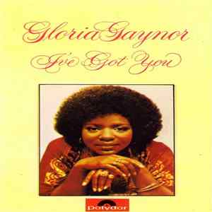 Gloria Gaynor - I've Got You flac