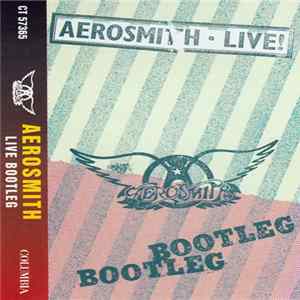 Aerosmith - Live! Bootleg flac