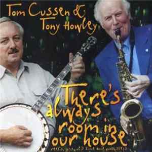 Tom Cussen & Tony Howley - There's Always Room In Our House flac