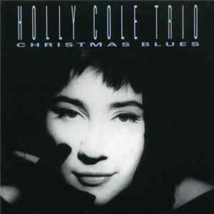 Holly Cole Trio - Christmas Blues flac