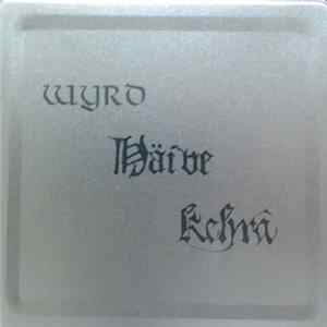 Wyrd / Häive / Kehrä - Untitled / Epätoivon Vuoksi / The Sea / The Forest flac