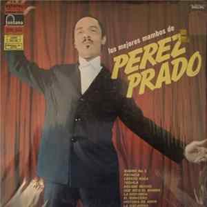 Perez Prado - Los Mejores Mambos De Perez Prado flac