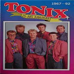 Tonix - 25 Års Jubilerar: 1967—1992 flac