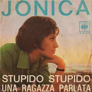 Jonica - Stupido Stupido / Una Ragazza Parlata flac