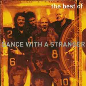 Dance With A Stranger - The Best Of flac
