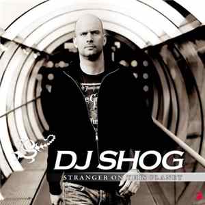 DJ Shog - Stranger On This Planet flac