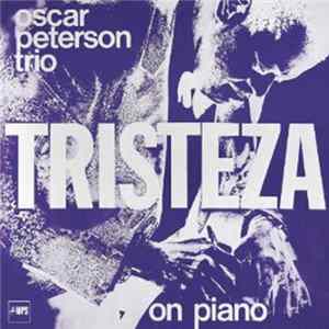The Oscar Peterson Trio - Tristeza On Piano flac