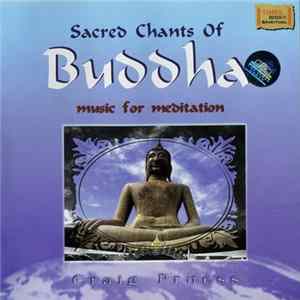 Craig Pruess - Sacred Chants Of Buddha - Music For Meditation flac