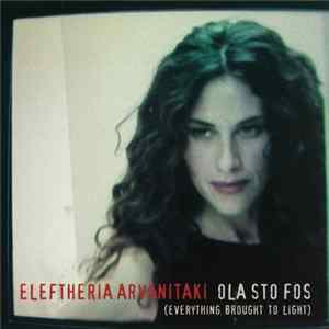 Eleftheria Arvanitaki - Ola Sto Fos (Everything Brought To Light) flac