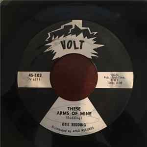 Otis Redding - These Arms Of Mine / Hey Hey Baby flac