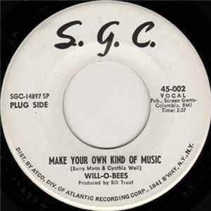 Will-O-Bees - Make Your Own Kind Of Music / Listen To The Music flac