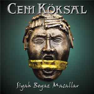 Cem Köksal - Siyah Beyaz Masallar flac