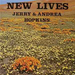 Jerry & Andrea Hopkins - New Lives flac