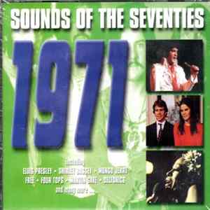 Various - Sounds of the Seventies 1971 flac