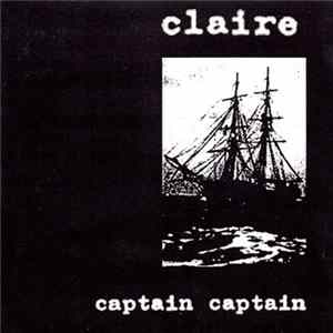 Claire - Captain Captain flac