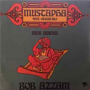 Bob Azzam - Mustapha / Mon Amour flac