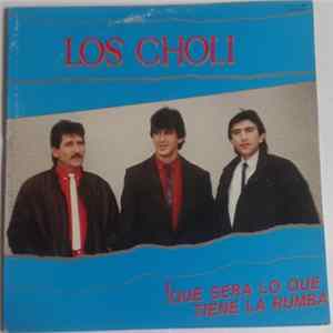 Los Choli - !Qué será lo que tiene la rumba flac