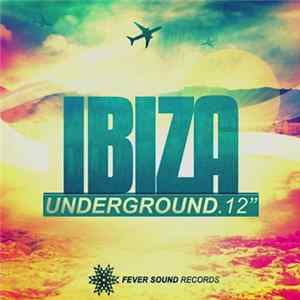 Various - Ibiza Underground. 12" flac