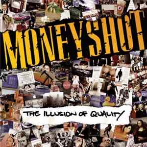Moneyshot - The Illusion Of Quality flac