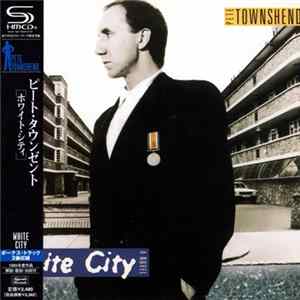 Pete Townshend - White City: A Novel flac