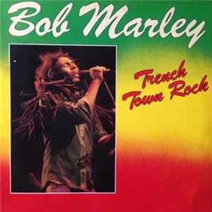 Bob Marley And The Wailers - Trench Town Rock flac