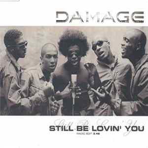 Damage - Still Be Lovin' You flac