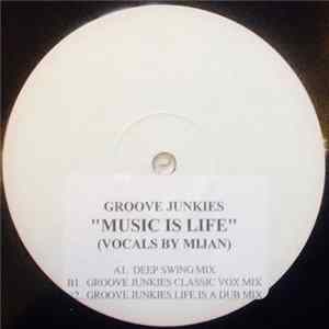 Groove Junkies - Music Is Life flac