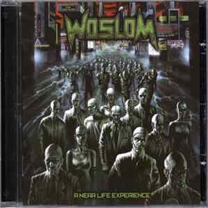 Woslom - A Near Life Experience flac