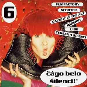 Various - Čágo Belo Šílenci! 6 flac