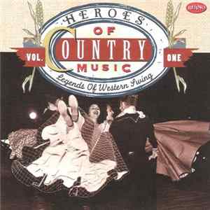 Various - Heroes Of Country Music Vol. One (Legends Of Western Swing) flac