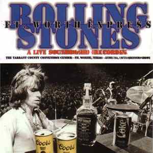 The Rolling Stones - Ft. Worth Express flac