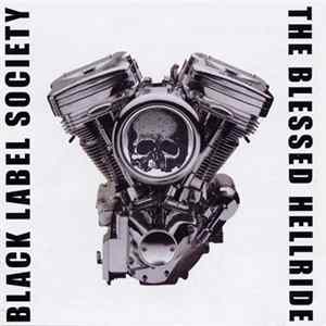 Black Label Society - The Blessed Hellride flac