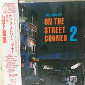 Tats Yamashita - On The Street Corner 2 flac