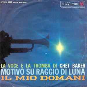 Chet Baker - Motivo Su Raggio Di Luna / Il Mio Domani flac