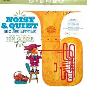 Tom Glazer - Noisy & Quiet / Big And Little flac