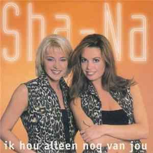 Sha-Na - Official - Ik Hou Alleen Nog Van Jou flac