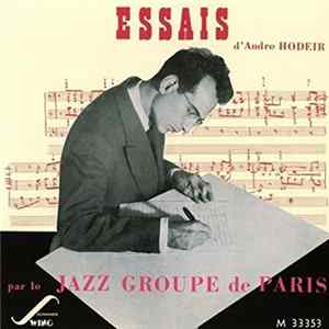 Le Jazz Groupe De Paris, André Hodeir - Essais D'André Hodeir flac