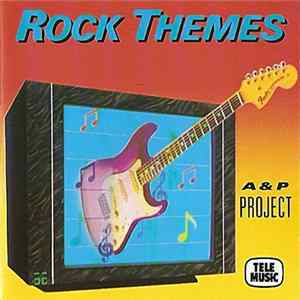 A & P Project - Rock Themes flac