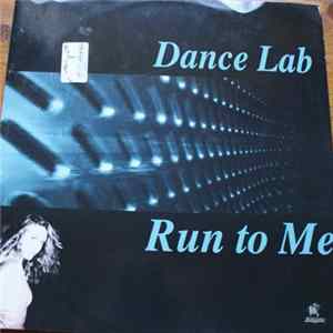 Dance Lab - Run To Me flac