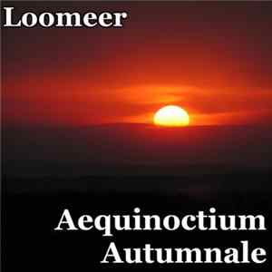 Loomeer - Aequinoctium Autumnale (Midnight Electronic Impression 1309) flac
