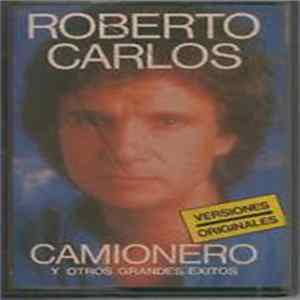 Roberto Carlos - Camionero Y Otros Grandes Exitos flac