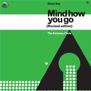 The Advisory Circle - Mind How You Go (Revised Edition) flac