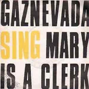 Gaznevada - Mary Is A Clerk flac