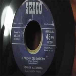 Nelson Pinedo Con La Sonora Matancera - Buen Amigo / El Pregón Del Enyucao flac